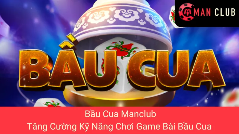 Chơi bầu cua là một game thú vị và hấp dẫn
